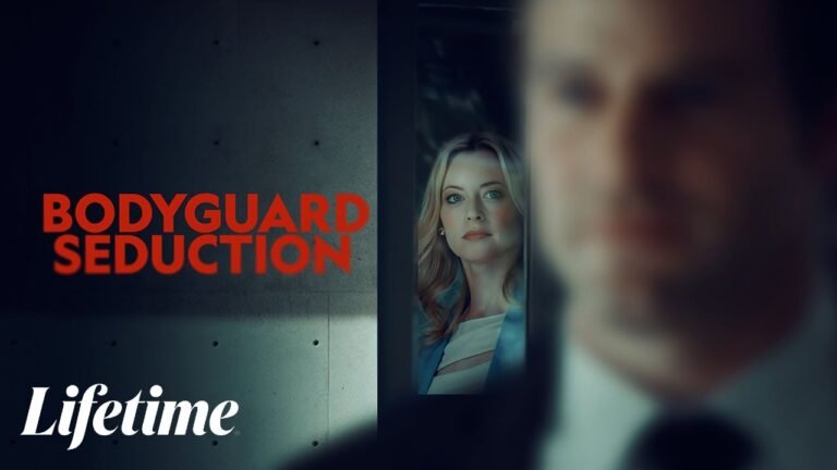 Bodyguard Seduction　2022　☀️💙🌸　#LMN​​ – New Lifetime Movie Based On A True Story